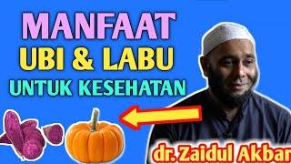 Manfaat Ubi & Labu Untuk Kesehatan dr - Zaidul Akbar