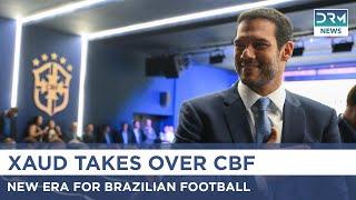 Samir Xaud Elected President of Brazil's CBF After Court Ousts Rodrigues | DRM News | AD14