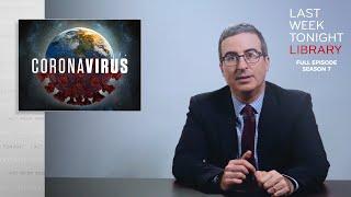 S7 E6: Coronavirus III & Rat Erotica: Last Week Tonight with John Oliver