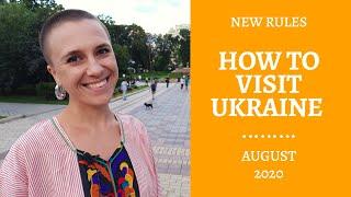 HOW TO VISIT UKRAINE NOW: AUGUST 2020