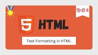 HTML Tutorial : HTML Text Formatting Tags in Hindi & Urdu