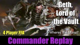 Commander Replay: Geth, Lord of the Vault