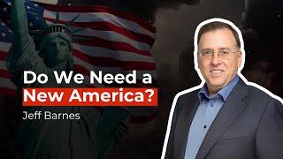 The Revolution That Will Save America (Jeff Barnes)