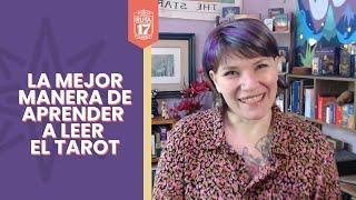 La mejor manera de aprender a leer el tarot 