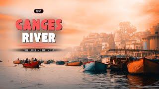 Ganges River - The Lifeline of India – [Hindi] – Infinity Stream