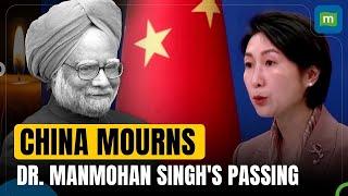 China Condoles the Passing of Former Indian PM Manmohan Singh | N18G