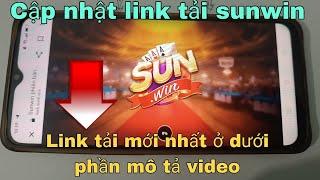 Hướng dẫn tải game sunwin , cập nhật Link tải sunwin mới nhất | tài xỉu online