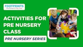 5 Activities For Pre Nursery Class | Preschool Activities For Kids | Footprints Preschool