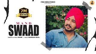 SWAAD AA GYA (OFFICIAL VIDEO) | MAND | DEOL HARMAN | @freemenstudio_ | New Punjabi Song