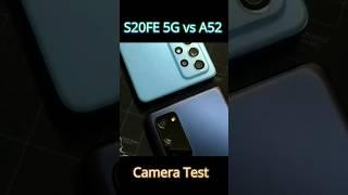 S20FE 5G VS A52 Camera Test in 2023  #shorts #youtubeshorts