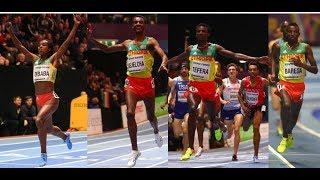 Ethiopian Athletes Make History at World Indoor Champ 2018: G Dibaba, Yomif Kejelcha, Samuel Tefera