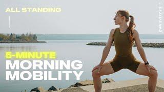 5 Min. ALL STANDING Morning Mobility Routine | Outdoors — Connect To Your Body | No Talking