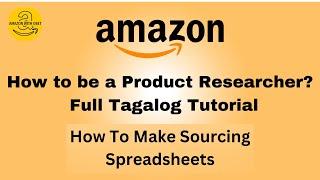 Amazon Product Research : Tagalog Tutorial Part #14 / How to Make Sourcing Spreadsheets