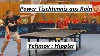 Einfach Power Tischtennis im DTTB 1/8 Finale T.Hippler(2439TTR) : V.Yefimov(2378TTR)