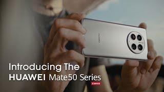 HUAWEI Mate50 Series - Heralding a New Era for Smartphones