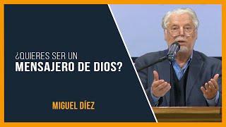 La Misión Divina: Ser un Mensajero de Dios // Miguel Díez