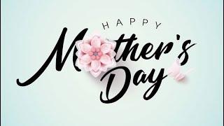 Happy Mother's Day 2021 |Mother's Day WhatsApp Status | Happy Mothers day Wishes |Mothers Day Status