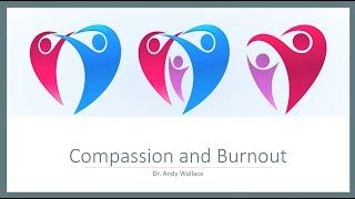 Compassion and Burnout Part 1