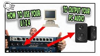 HOW TO OUTPUT YOUR COMPUTER AUDIO TO YOUR UI24 - PC EDITION