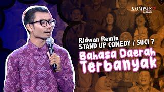 Stand Up Comedy -  KOCAK! Ridwan Remin : Bahasa Daerah Terbanyak