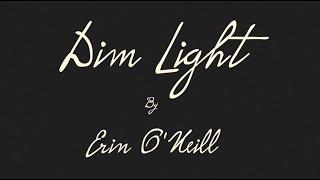 Dim Light by Erin O'Neill