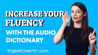 How to Boost Your English Vocabulary with the Audio Dictionary