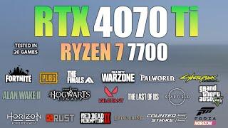 RTX 4070 Ti + Ryzen 7 7700 : Test in 20 Games - RTX 4070Ti Gaming