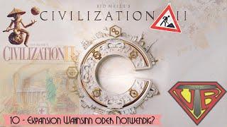 Expansion Wahnsinn oder Notwendig? (10) - Civilization 2 (mit Uberbenschlich)