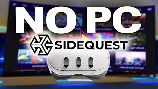 How To Install SideQuest on Quest 3 without a PC! Unofficial Way