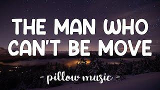 The Man Who Can't Be Moved - The Script (Lyrics) 