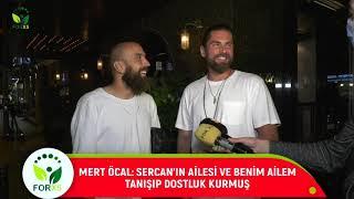 SERCAN YILDIRIM İLE MERT ÖCAL’DAN FORX5 TV’YE ÖZEL AÇIKLAMALAR