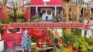 A FESTIVE TRIP TO THE RED BARN MERCANTILE 