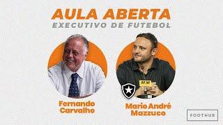 André Mazzuco - Executivo de Futebol l Aula Aberta