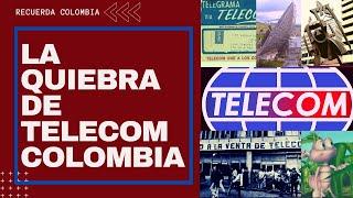 La liquidación de TELECOM en Colombia ¿Por qué sucedió?