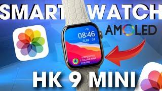 ОБЗОР SMART WATCH HK 9 MINI PLUS + 41MM  | SIRIES 9 AMOLED ЭКРАН