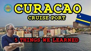 Willemstad, Curacao Cruise Port! 5 Things We Learned, Including A Free Tour!