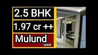 2.5 BHK || Wadhwa Atmosphere || Mulund West Near GMLR