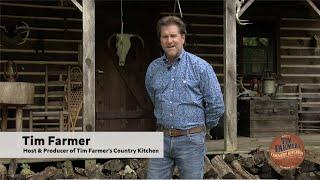 Welcome to Tim Farmer's Country Kitchen YouTube Page!