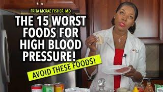 15 Foods to Avoid If You Have High Blood Pressure!