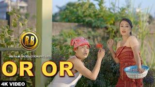 OR OR (Official Music Video) || RB FILM PRODUCTION || RIYA BRAHMA & FWILA BORGAYARY