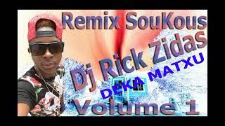 Remix Soukous (Deka Matxu) By Dj Rick Zidas Vol 1