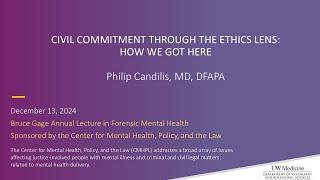 Civil Commitment Through the Ethics Lens: How We Got Here