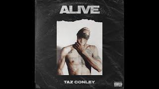 Taz Conley - Alive (Audio)