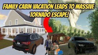 Greenville, Wisc Roblox l Realistic Family Cabin Camping Trip Tornado ESCAPE - Voice Roleplay