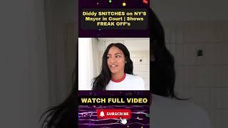 Diddy SNITCHES on NY's Mayor in Court | Shows FREAK OFF’s part 7