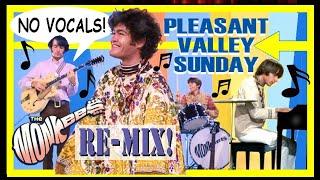 New Karaoke "Pleasant Valley Sunday" 2024 Re-Mix! Monkees! BONUS TRACKS!