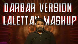 Lalettan Mashup | Darbar Version | Complete Actor Mohanlal | 2020 | ANANDHU RAJAJI |