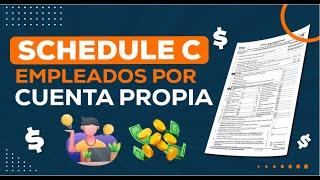 SCHEDULE C: Empleados por cuenta propia. Ep. 1016