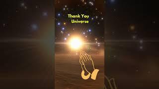 Say 'Thank you' to the Universe #shorts #thanks #universe #spirituality #love #gratitude #world
