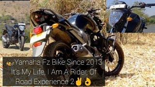 Yamaha Fz Bike Since 2013 It's My Life, I Am A Rider, Of Road Experience 2#shorts